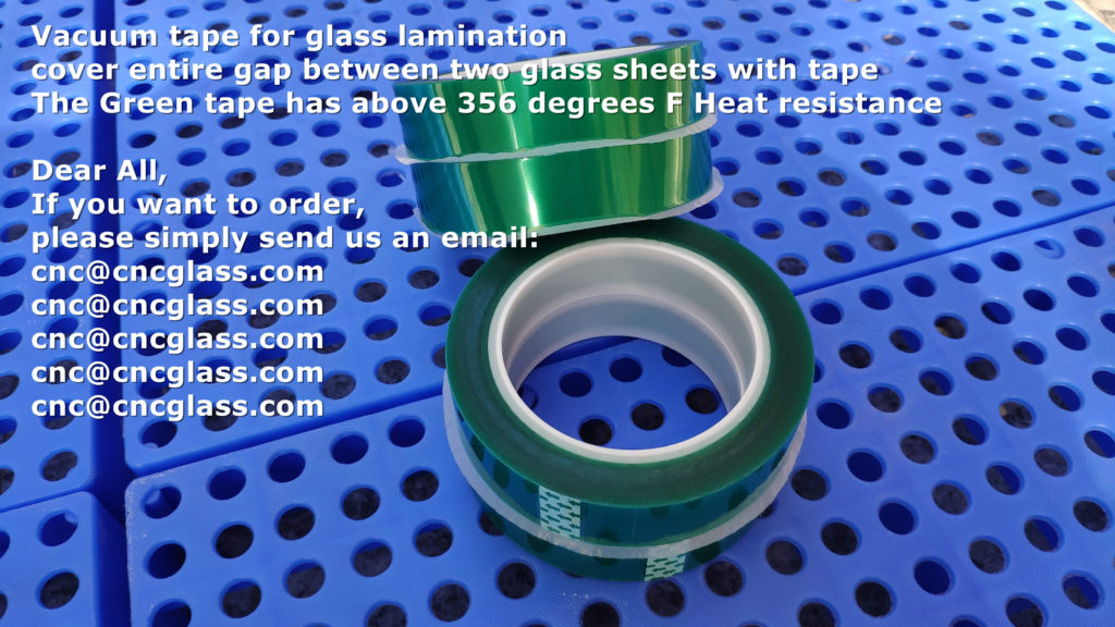 Vacuum tape for glass lamination，cover entire gap between two glass sheets with tape